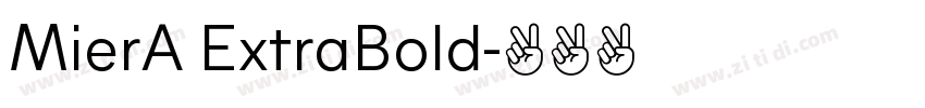 MierA ExtraBold字体转换